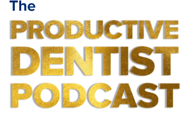 The Productive Dentist Podcast